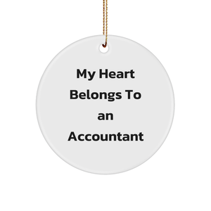 My Heart Belongs To An Accountant Funny Circle Ornament Gifts from Friends for Accountants, White Color, 2.75" tall, Holiday Christmas - Image 1