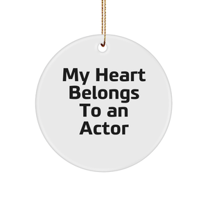 Actor Themed Gifts: My Heart Belongs To An Actor Circle Ornament for Christmas, Funny and Cute Present for Fellow Actor Enthusiasts or Movie Lovers, Unique Gifts from Family to Friends - Image 1