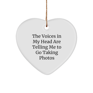 Funny Voices in My Head Leading Me to Take Photos Taking Photos Heart Ornament Gifts from Anyone for Christmas - Image 1