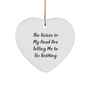 Knitting Enthusiasts' Christmas Unique Gift: Funny 'The Voices In My Head Are Telling Me To Go Knitting' Heart Ornament, Gifts from Friends, Gifts for Knitting - Image 1