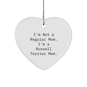 Russell Terrier Dog Mom Funny Heart Ornament Gifts from Family to Friends, 'I'm Not A Regular Mom. I'm A Russell Terrier Mom.' on Russell Terrier Dog Day, Christmas Unique Gifts - Image 1