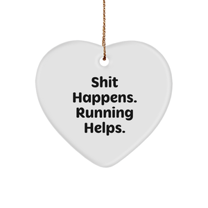 Funny Running Gifts from Men to Friends - Shit Happens. Running Helps. Heart Ornament for Christmas - Image 1