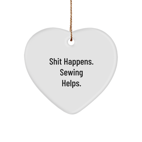 Image of Sewing Enthusiasts' Christmas Unique Gifts - 'Shit Happens. Sewing Helps.' Heart Ornament Gifts from Friends to Family - Image 1