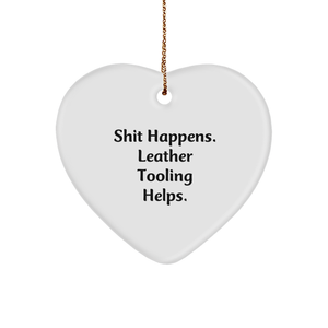 Leather Tooling Gifts from Friends - Shit Happens. Heart Ornament Helps. for Christmas - Unique Gifts for Men, Women, Family, Coworkers - Image 1