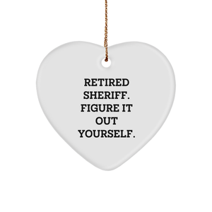 Sheriff's Heart Ornament - Gift for Sheriff, Funny Quote, White Sturdy MDF, Christmas - Image 1