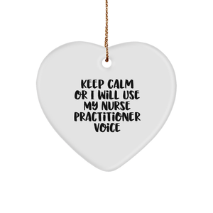 Nurse Practitioner Gifts, Funny Keep Calm Quotes, Heart Ornament for Christmas - Gifts from Friends, Family, or Coworkers to Nurse Practitioner - Image 1