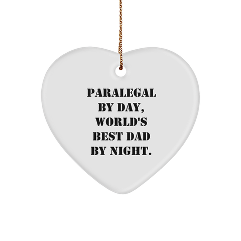 Image of Paralegal By Day, World's Best Dad By Night Funny Heart Ornament Gifts for Paralegal Dads Christmas Memorable Presents from Mom or Family to Husband or Son - Image 1
