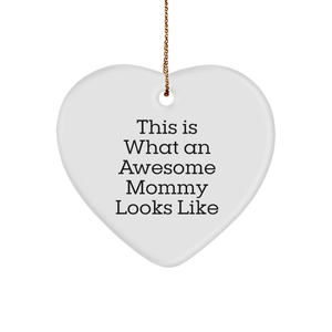 Mommy's Heart Charm, Heart Ornament with Quote 'This Is What An Awesome Mommy Looks Like', Christmas Unique Gift for Mom, Gifts from Family, Unique Mommy Gifts - Image 1
