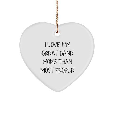 Image of Inspirational Gifts for Great Dane Dog Lovers - I Love My Great Dane More Than Most People Funny Heart Ornament for Christmas Memorable Presents with Encouragement Quote - Image 1