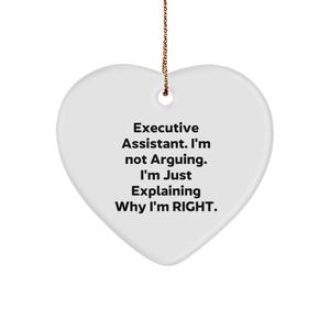 Funny Executive Assistant Heart Ornament Gifts from Friends, Cute Christmas Decorations for Women, Inspirational Quote 'I'm Not Arguing. I'm Just Explaining Why I'm Right.' - Image 1