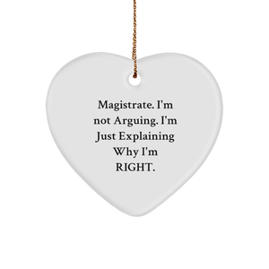 Magistrate Humor Heart Ornament, Funny Gift from Friends for Christmas - Image 1