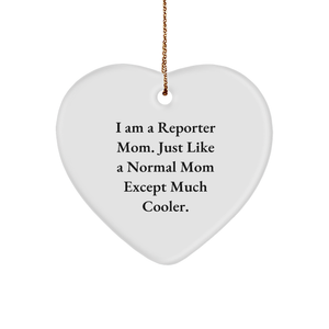 Reporter Mom Gifts: Funny Heart Ornament for a Reporter Gift, Perfect Christmas Unique Gifts for Mom, Proud Journalist, or Reporter Lover from Gifts for Happy Kids, Family, or Friends - Image 1