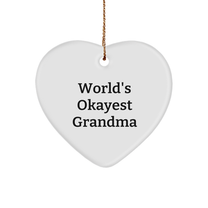 World's Okayest Grandma Heart Ornament, Grandma Gifts, Funny Quote, Christmas Decor - Image 1