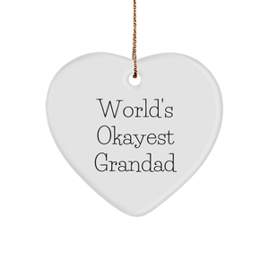 Grandad Gifts for Christmas, World's Okayest Grandad Heart Ornament, Unique Grandad Christmas Unique Gift, Grandad Quotes, Funny Grandad Gift - Image 1