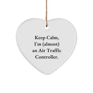Funny Heart Ornament for Air Traffic Controller Gifts | Keep Calm I'm (almost) An Air Traffic Controller Air Traffic Controller Air Traffic Controller Christmas Unique Gifts for Friends and Family - Image 1