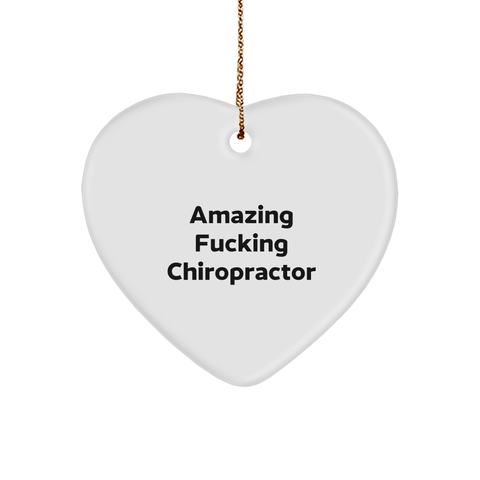 Image of Funny Chiropractor Heart Ornament Gift for Christmas - Amazing F--king Chiropractor Quote, Unique Chiropractor Gifts for Women, Men, Friends, Family, Coworkers - Image 1