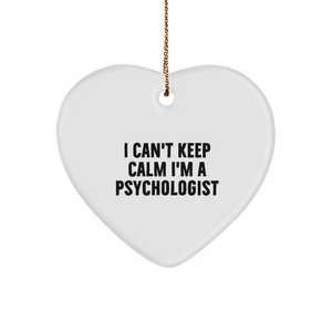 Psychologists Can't Keep Calm Gifts from Men for Christmas Heart Ornaments, I Can't Keep Calm I'm A Psychologist Funny Quote Heart-Shaped Sturdy MDF Ornament with Gold-Tone String - Image 1