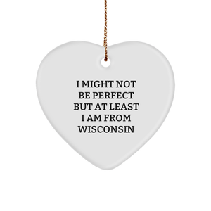Wisconsin Heart Ornament, Funny Quote, White Sturdy MDF Ornament, Gold-Tone String, Christmas Unique Gifts from Friends for Family, Heart Ornament for Wisconsin Lover (150-200 characters in total) - Image 1