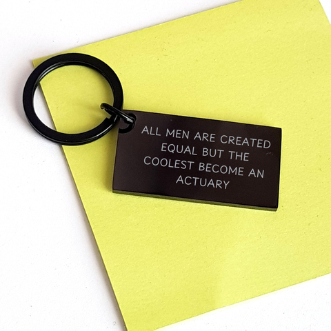 Image of Actuary Keychain Gifts for Mom - 'All Men Are Created Equal But The Coolest Become An Actuary' Engraved Keychain, Funny Actuary Quotes, Mother's Day Unique Gifts from Men - Image 3