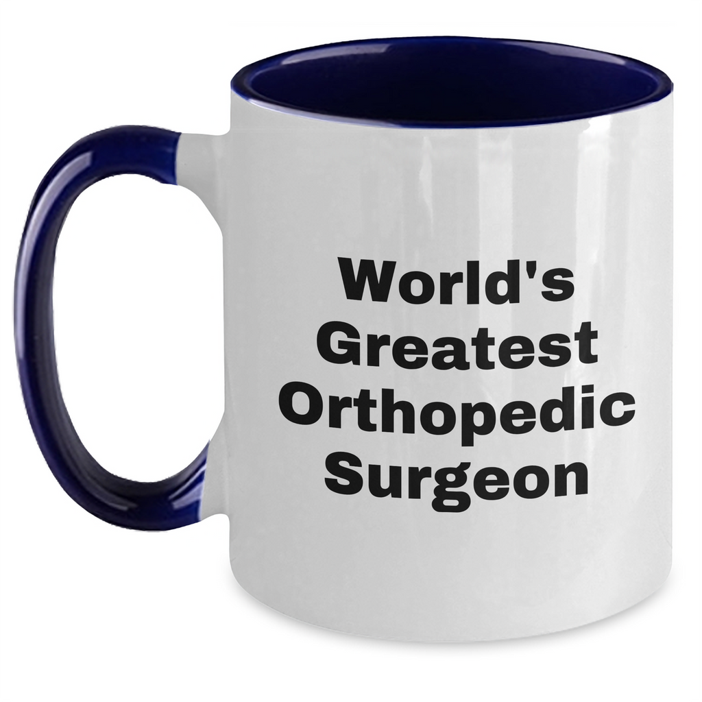 Funny World's Greatest Orthopedic Surgeon Two Tone Coffee Mugs Gifts from Family for Mother's Day, Orthopedic Surgeon Gifts, Two Tone Mugs - Main