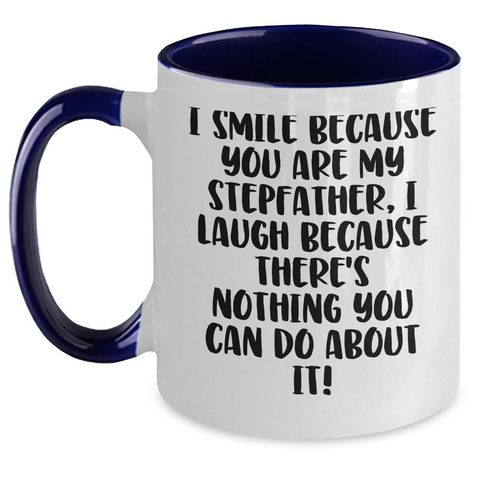 Image of Funny Stepfather Gifts, I Smile Because You Are My Stepfather, Two Tone Coffee Mug for Mother's Day - Main