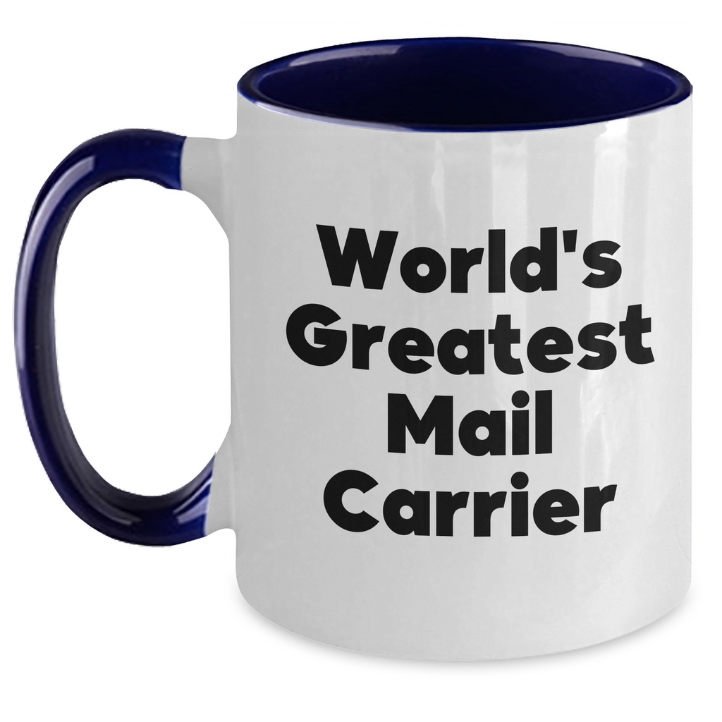 Funny Mail Carrier Gifts from Men to Women - World's Greatest Mail Carrier Two Tone Coffee Mug for Mother's Day Unique Gifts - Main