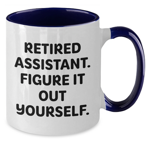 Image of Funny Retired Assistant Gifts from Men for Father's Day Two Tone Coffee Mug - 'Figure It Out Yourself.' - Additional