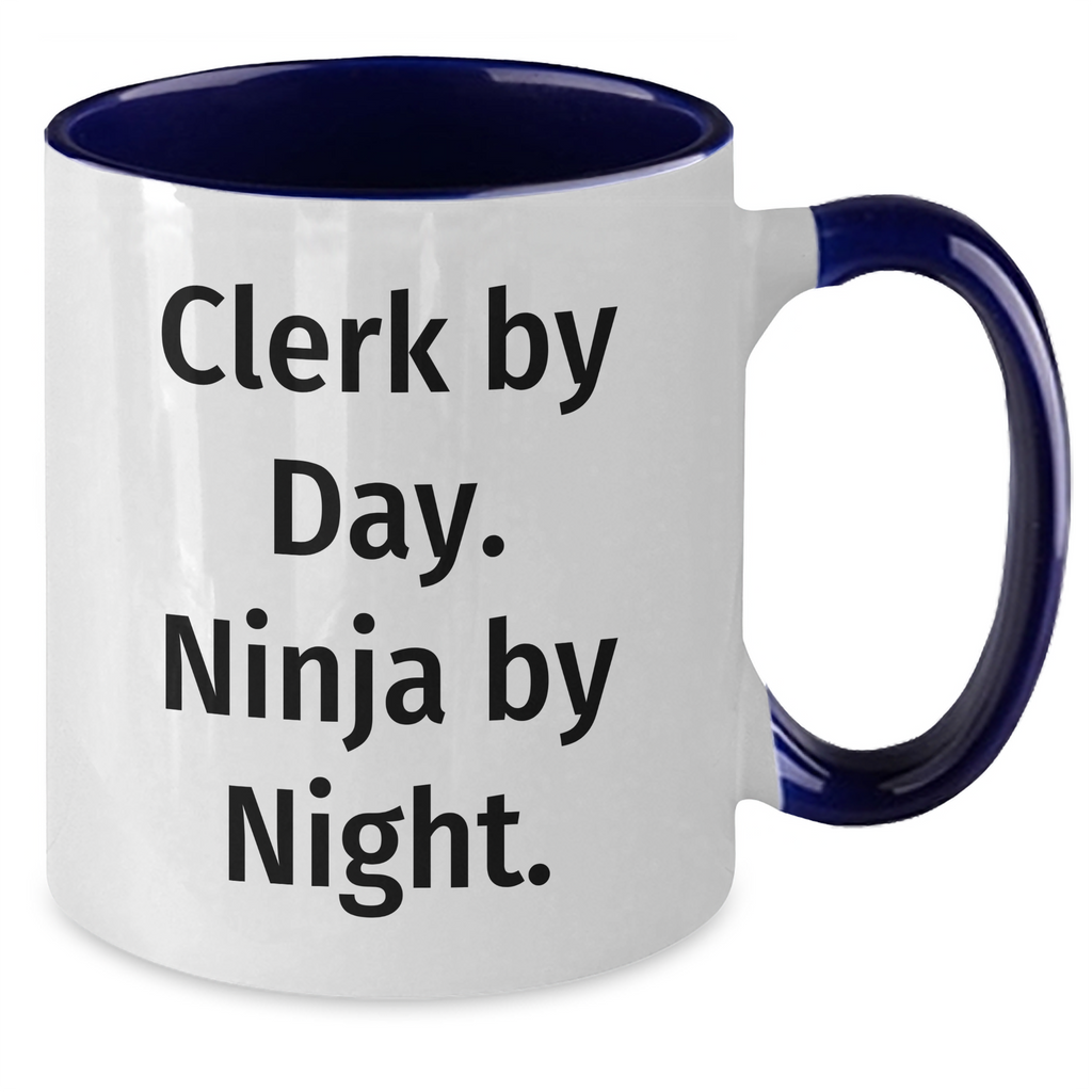 Clerk By Day. Ninja By Night. Two Tone Coffee Mug for Father's Day Unique Gifts from Friends, Coworkers, or Family - Additional