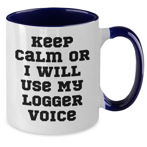Image of Logger Humor Gifts from Men, Gifts for Logger - Funny Two Tone Coffee Mug, Keep Calm Or I Will Use My Logger Voice, Father's Day Unique Gifts - Additional