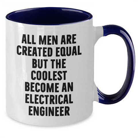 Image of Electrical Engineer Humor Gifts from Men to Electrical Engineer Friends on Mother's Day - Funny Two Tone Coffee Mug - Additional