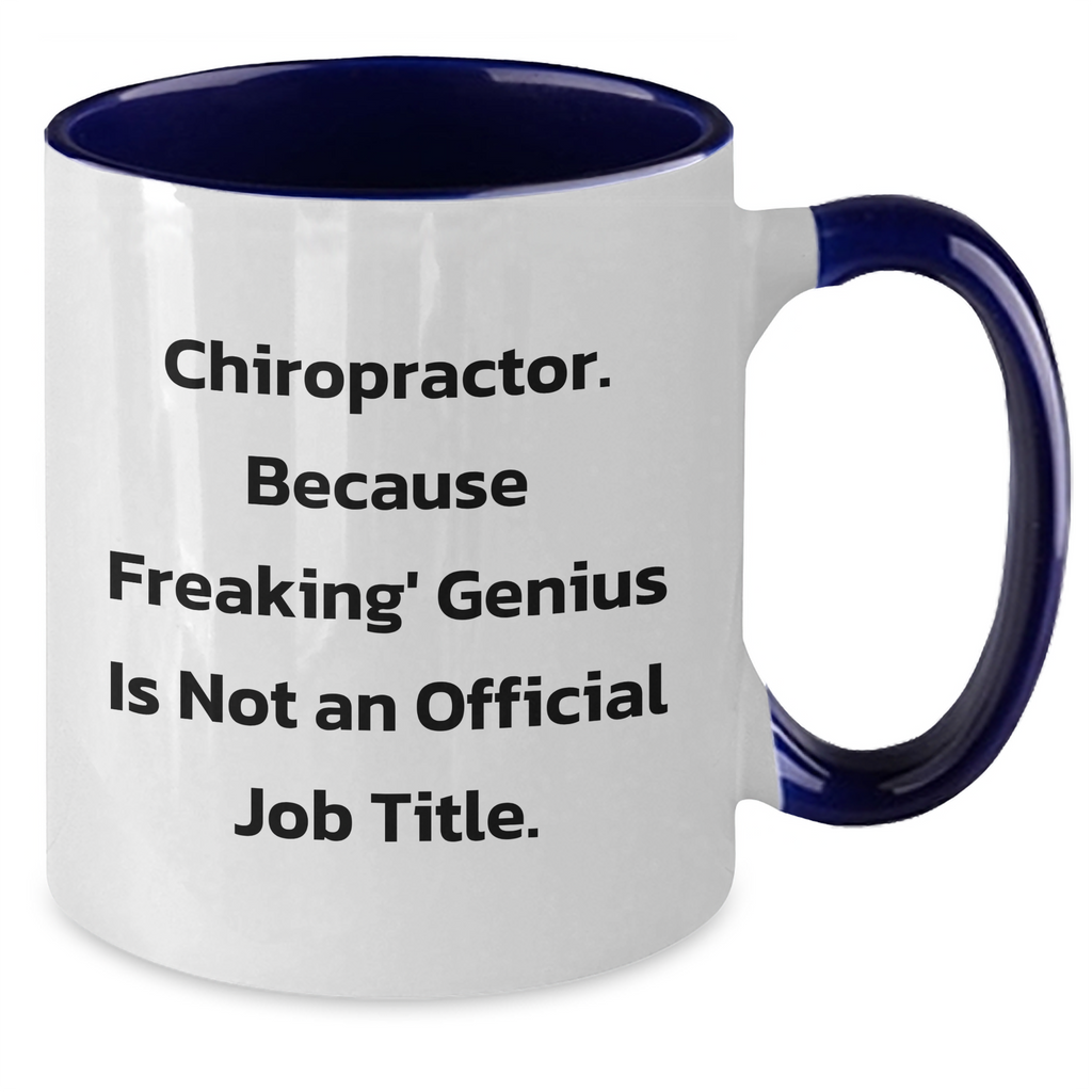 Chiropractor Funny Gifts, 'Chiropractor. Because Freaking' genius Is Not An Official Job Title.' Two Tone Coffee Mug for Chiropractor, Father's Day Unique Gifts from Family, Friends, or Coworkers - Additional