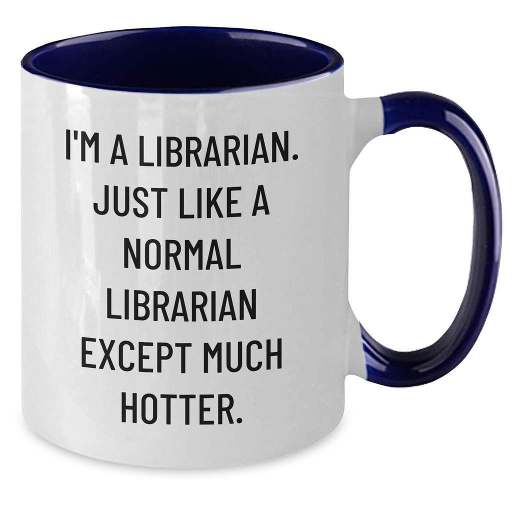 Funny Librarian Quotes, Librarian Gifts for Mother's Day, Two Tone Coffee Mug from Friends, Gifts for Librarian - Additional
