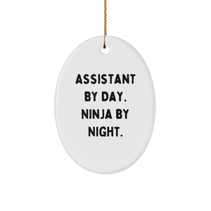Assistant Gifts from Friends - Oval Ornament, 'Assistant By Day. Ninja By Night.' Quote, Christmas Unique Gifts - Image 1