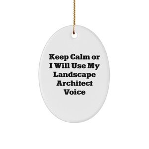Funny Landscape Architect Gifts - Keep Calm Or I Will Use My Landscape Architect Voice Oval Ornament for Christmas, Gifts from Family to Friends - Image 1