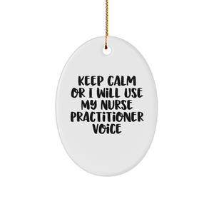Nurse Practitioner Funny Quote Oval Ornament Gifts from Friends, Christmas Unique Presents for Nurse Practitioner - Image 1