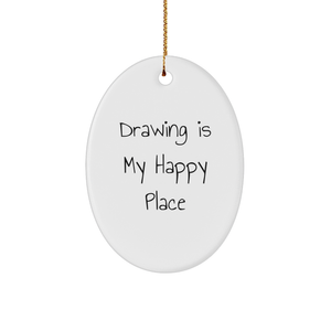 Drawing Is My Happy Place Oval Ornament Gifts for Artists on Christmas - Unique Inspirational Art Supplies for Drawing Enthusiasts - Durable MDF with High-Gloss Finish - Image 1