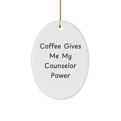 Image of Funny Counselor Gifts for Christmas - Oval Ornament with 'Coffee Gives Me My Counselor Power' Quote, Gifts from Friends or Family - Image 1