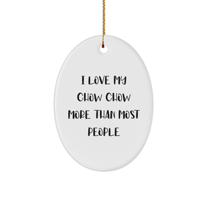 I Love My Chow Chow More Than Most People Gifts from Family to Chow Chow Dog Christmas Ornament - Image 1