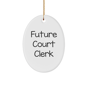 Future Court Clerk Motivational Gift for Court Clerk Training, Cute Oval Ornament for Christmas, Gifts for Court Clerk, Gifts from Loved Ones for Court Clerk - Image 1