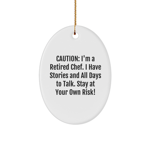 Caution: I'm A Retired Chef! Chef Gifts from Friends at Christmas Oval Ornament - Image 1