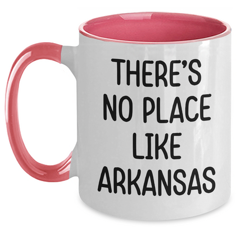 Image of Arkansas Gifts from Friends, Cute Two Tone Coffee Mugs for Graduation, There's No Place Like Arkansas Quote - Main