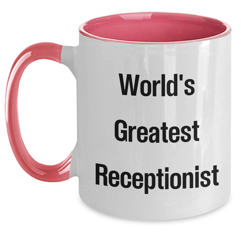 World's Greatest Receptionist Funny Quote Two Tone Coffee Mug Gifts from Men to Receptionist for Mother's Day - Main