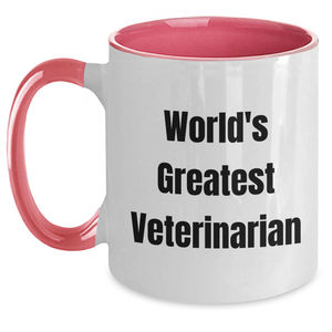 Funniest Veterinarian Gifts from Men, World's Greatest Quote, Two Tone Coffee Mug for Mother's Day