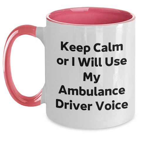 Image of Ambulance Driver Humor Gifts for Her Unusual Funny Mugs from Mom to Ambulance Driver - Main
