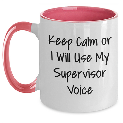 Image of Funny Supervisor Gifts, Keep Calm Or I'll Use My Supervisor Voice, Two Tone Coffee Mug for Dad, Men, or Coworkers on Father's Day - Main