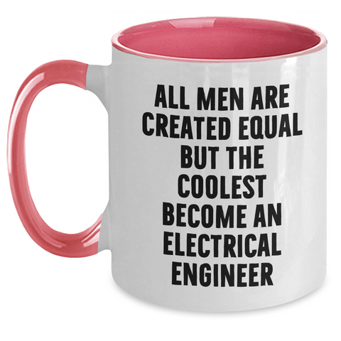 Image of Electrical Engineer Humor Gifts from Men to Electrical Engineer Friends on Mother's Day - Funny Two Tone Coffee Mug - Main