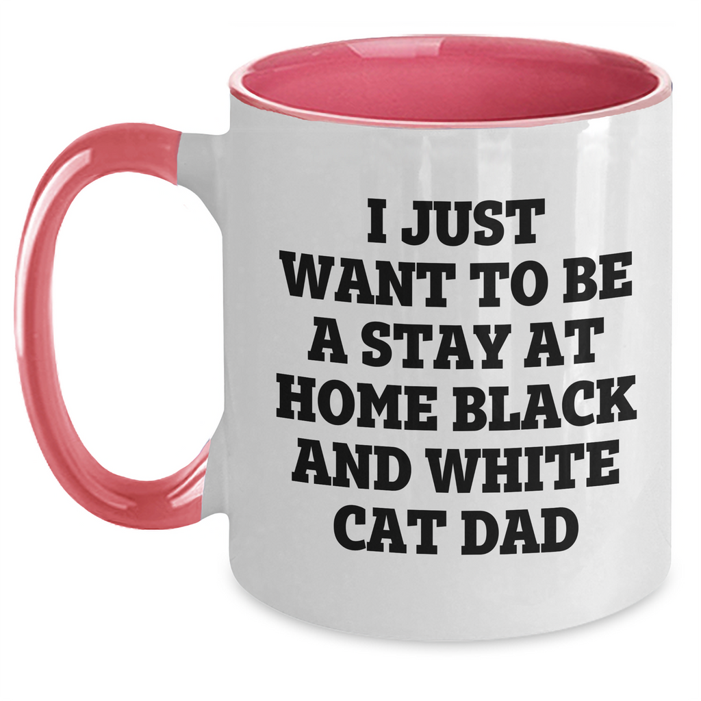 Funny Black and White Cat Dad Gifts - I Just Want To Be A Stay At Home Two Tone Coffee Mug for Father's Day - Main