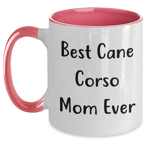 Image of Funny Cane Corso Mom Ever Two Tone Coffee Mug for Dad's Unique Father's Day Unique Gifts from Family to Cane Corso Dog Lover, Best Cane Corso Mom Ever Mugs for Him, Funny Cane Corso Dog Gifts - Main