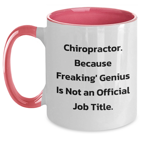 Image of Chiropractor Funny Gifts, 'Chiropractor. Because Freaking' genius Is Not An Official Job Title.' Two Tone Coffee Mug for Chiropractor, Father's Day Unique Gifts from Family, Friends, or Coworkers - Main