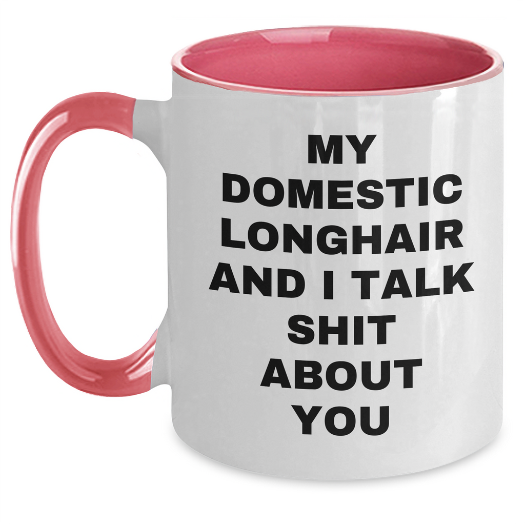 Domestic Longhair Cat Mom Funny Coffee Mug, Gifts from Women, Gifts for Cat Lovers, Unique Mother's Day Unique Gifts for Friends - Main
